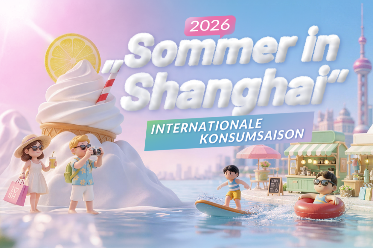 Internationale Konsumsaison  „Sommer in Shanghai“ 2026